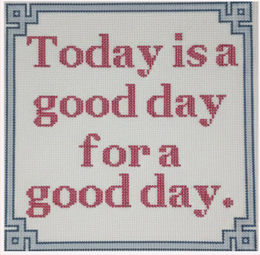 Threading Treasures - Today is a Good Day for a Good Day