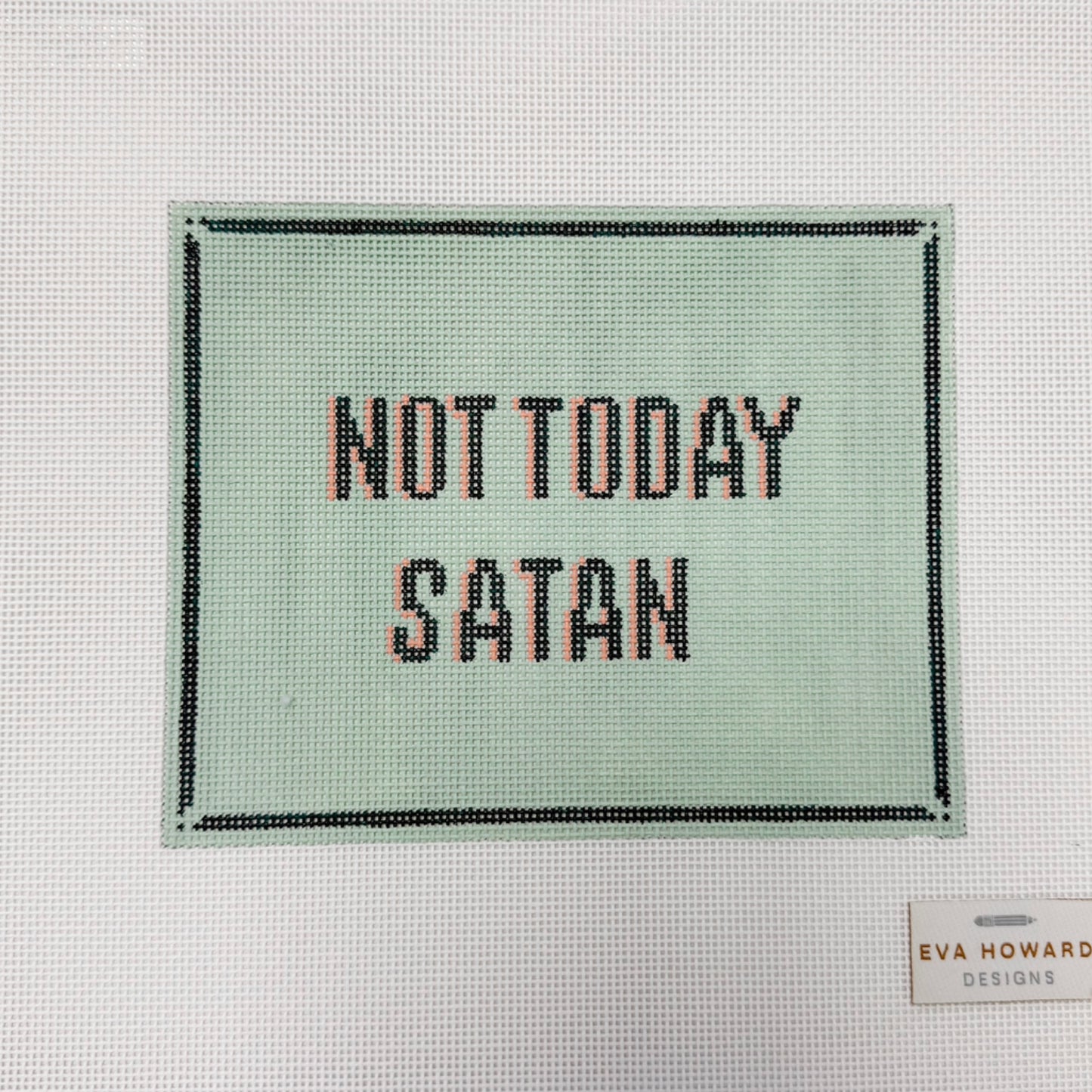 Eva Howard Not Today Satan
